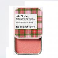 Румяна для лица Jelly Blusher TOO COOL FOR SCHOOL