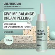 GIVE ME BALANCE cream PEELING Крем-пилинг для очищения кожи головы 100 URBAN NATURE