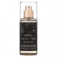 Спрей для тела Into The Night Fine Fragrance Mist 75 BATH & BODY WORKS