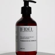 Гель для душа увлажняющий, Табак - Ваниль 300 IFIDEL