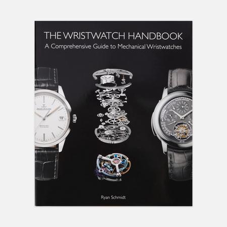 Книга  The Wristwatch Handbook: A Comprehensive Guide to Mechanical Wristwatches, цвет чёрный ACC ART BOOKS