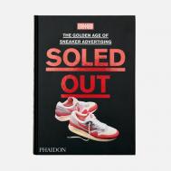 Книга Phaidon Soled Out: The Golden Age Of Sneaker Advertising, цвет чёрный Book Publishers