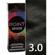 Краска для волос, тон №3.0, Тёмный шатен POINT